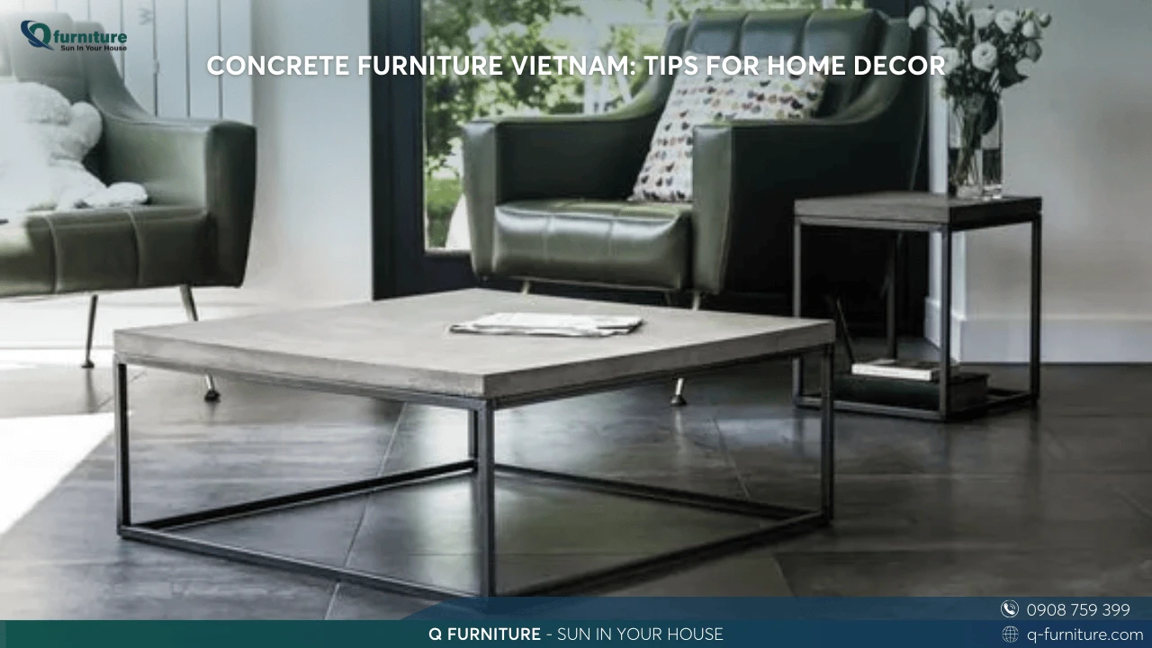 CONCRETE FURNITURE VIETNAM TIPS FOR HOME DECOR