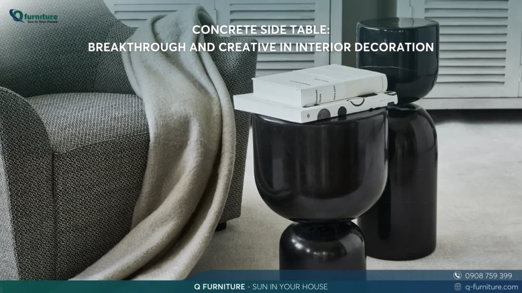 CONCRETE SIDE TABLE BREAKTHROUGH AND CREATIVE IN INTERIOR DECORATION