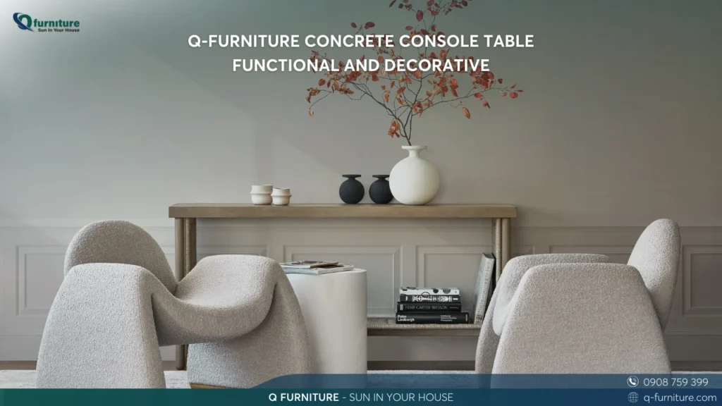Q-FURNITURE CONCRETE CONSOLE TABLE - FUNCTIONAL AND DECORATIVE
