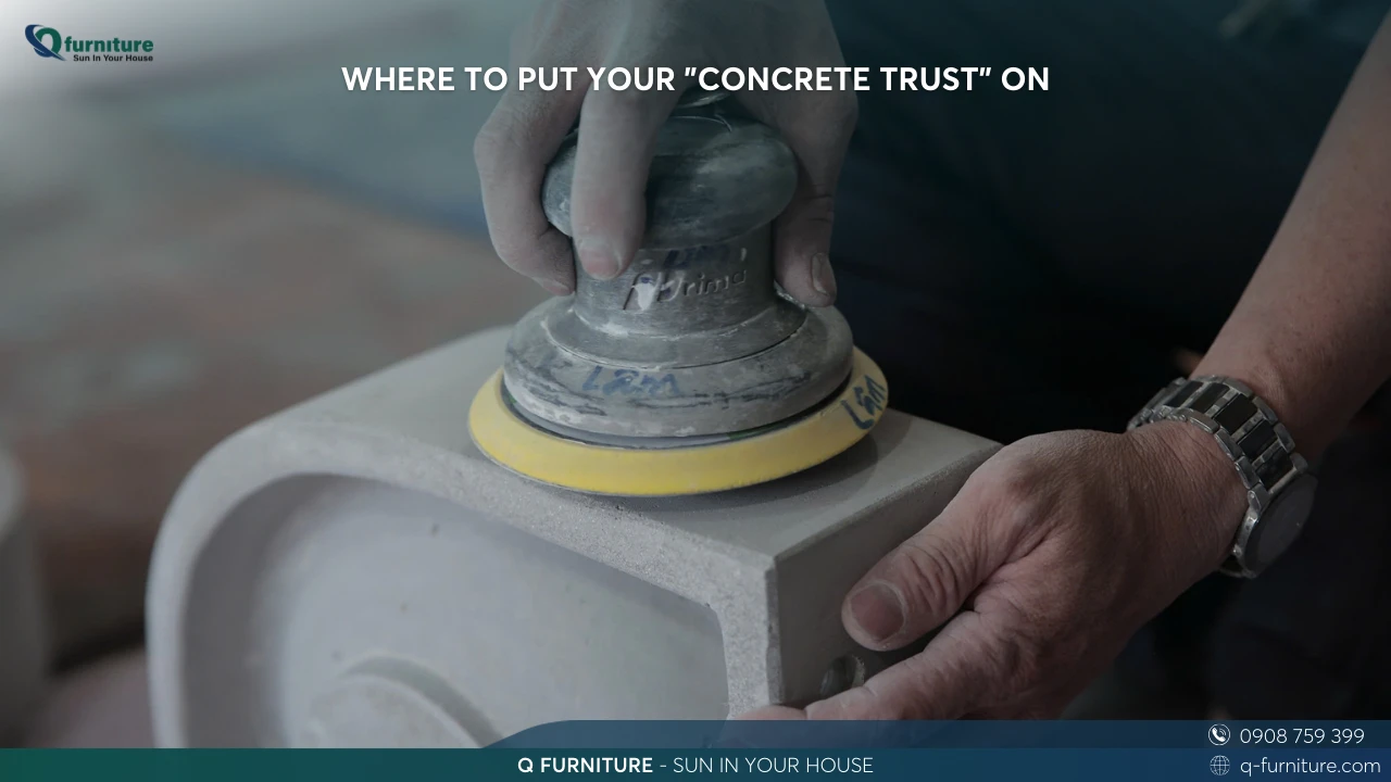 WHERE TO PUT YOUR CONCRETE TRUST ON