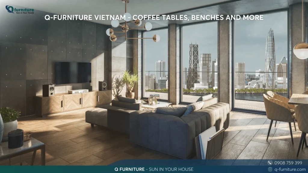 Q-FURNITURE VIETNAM - COFFEE TABLES, BENCHES AND MORE