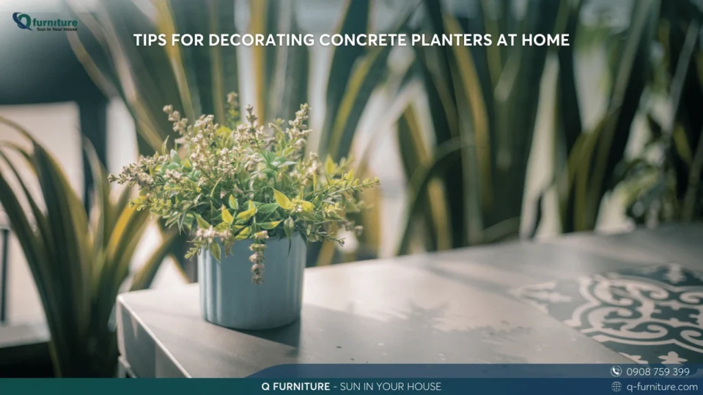 TIPS FOR DECORATING CONCRETE PLANTERS AT HOME