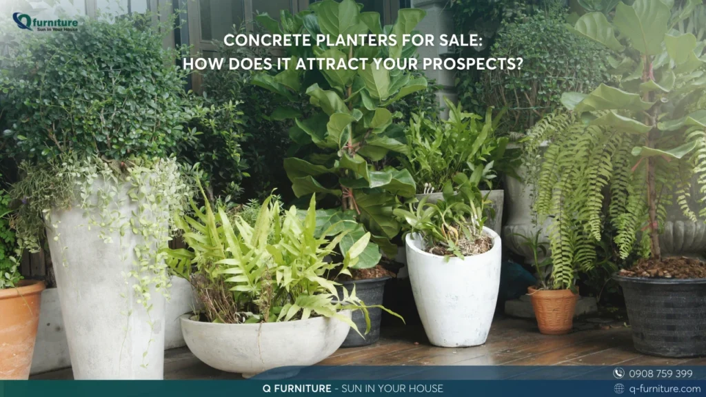 CONCRETE PLANTERS FOR SALE HOW DOES IT ATTRACT YOUR PROSPECTS (1)