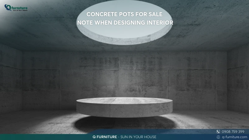 CONCRETE POTS FOR SALE NOTE WHEN DESIGNING INTERIOR