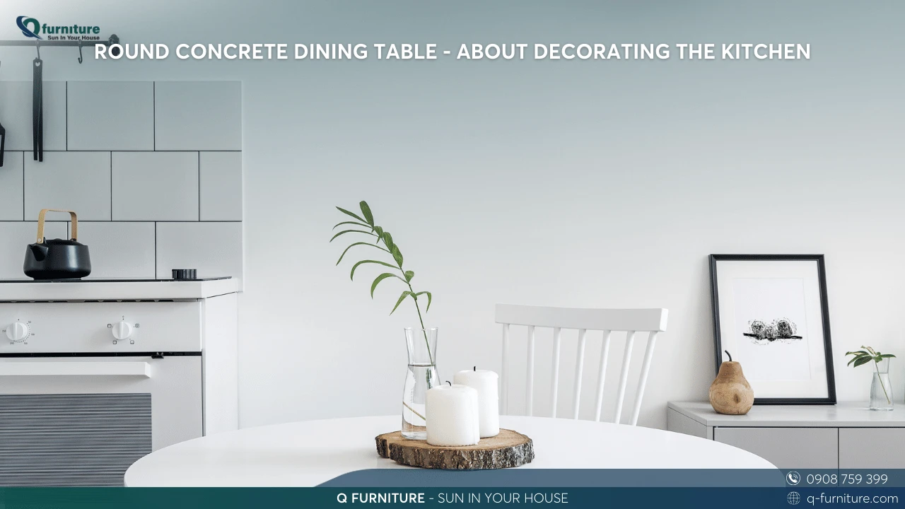 ROUND CONCRETE DINING TABLE - ABOUT DECORATING THE KITCHEN