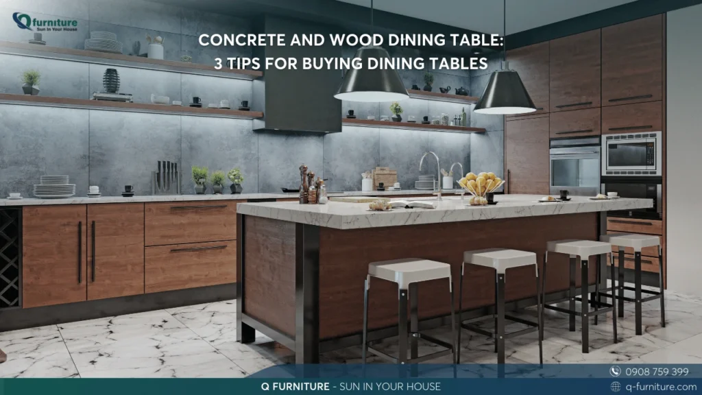 CONCRETE AND WOOD DINING TABLE 3 TIPS FOR BUYING DINING TABLES