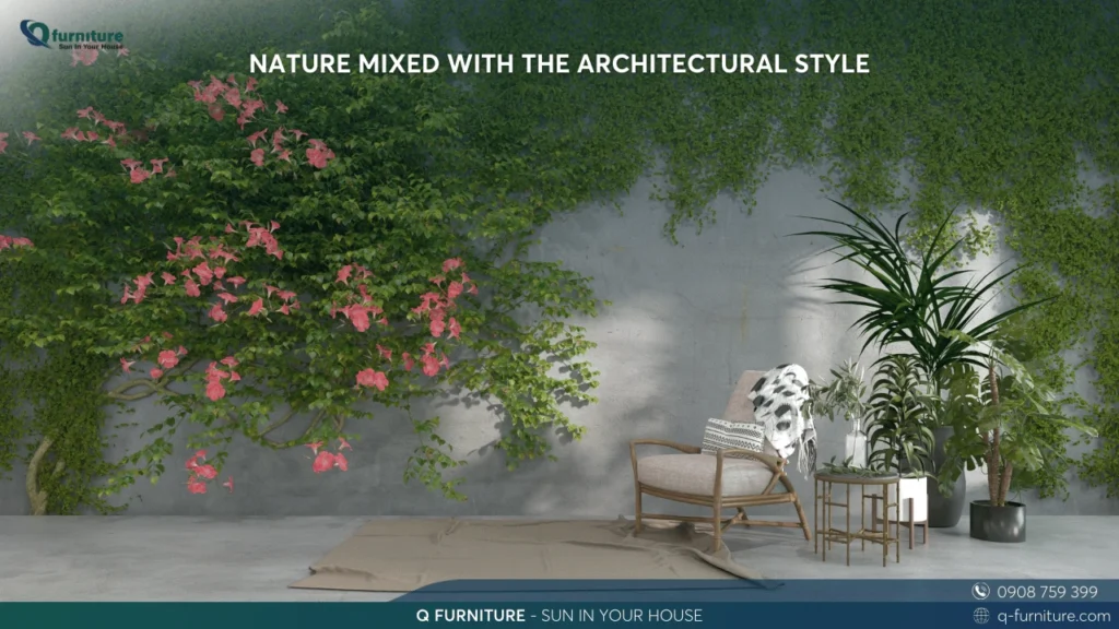 NATURE MIXED WITH THE ARCHITECTURAL STYLE