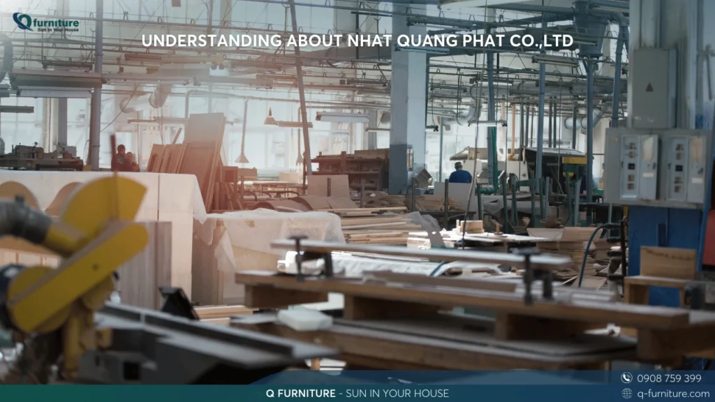UNDERSTANDING ABOUT NHAT QUANG PHAT CO.,LTD