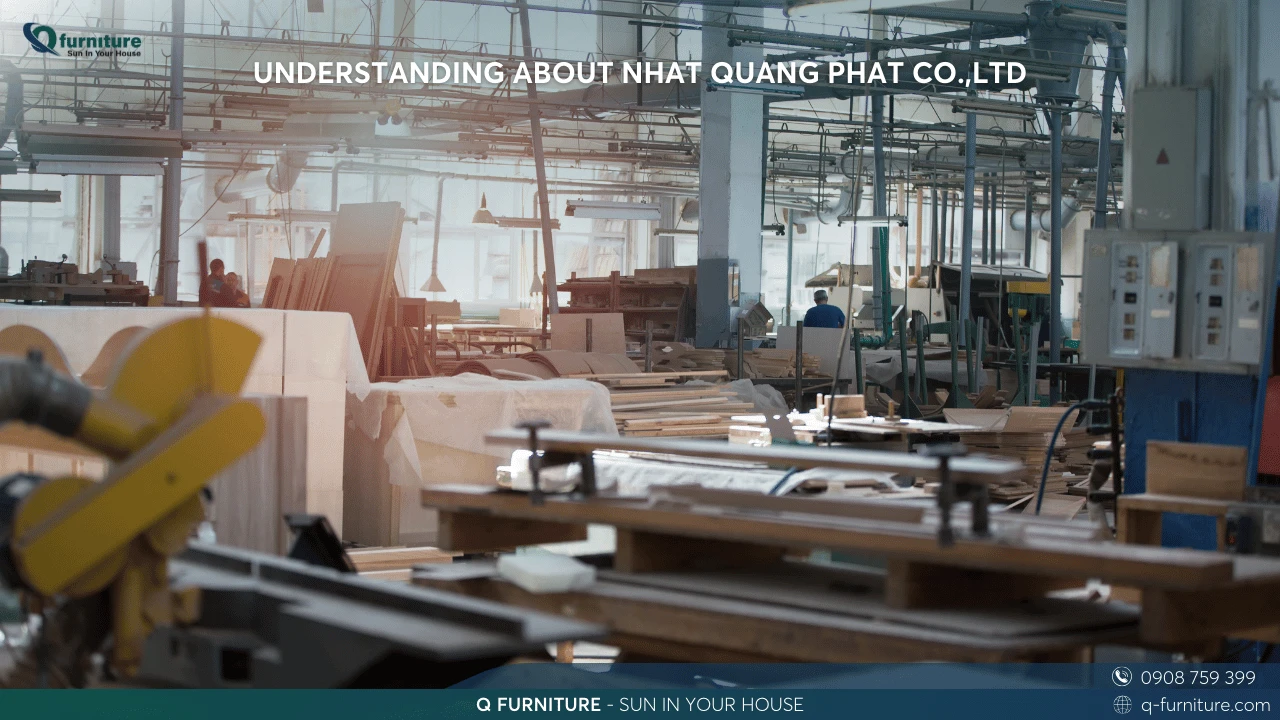 UNDERSTANDING ABOUT NHAT QUANG PHAT CO.,LTD