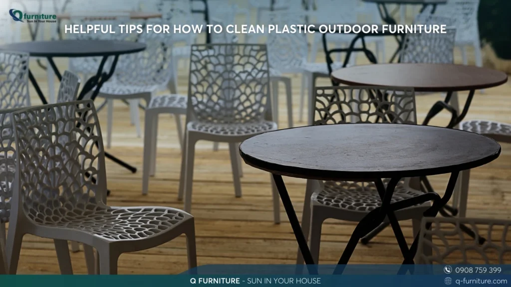 HELPFUL TIPS FOR HOW TO CLEAN PLASTIC OUTDOOR FURNITURE