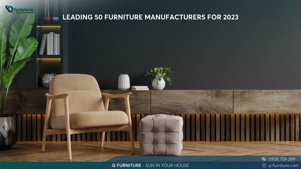 LEADING 50 FURNITURE MANUFACTURERS FOR 2023