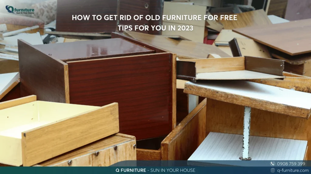 HOW TO GET RID OF OLD FURNITURE FOR FREE - TIPS FOR YOU IN 2023