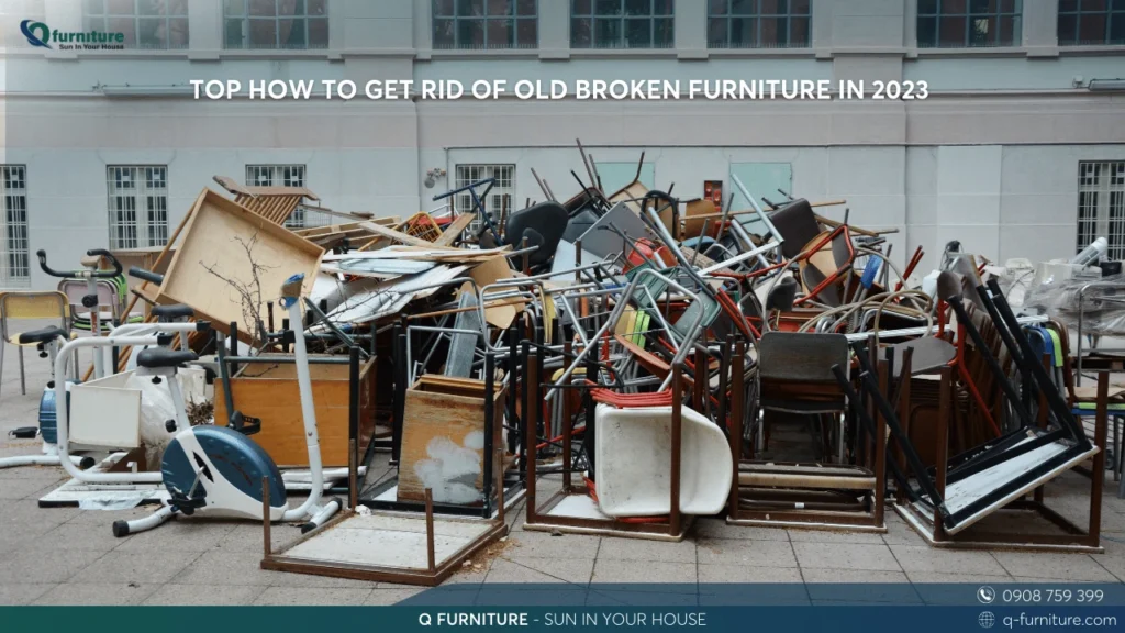 _TOP HOW TO GET RID OF OLD BROKEN FURNITURE IN 2023