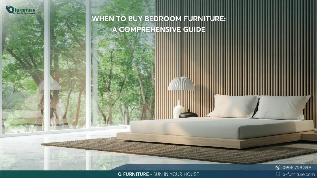 WHEN TO BUY BEDROOM FURNITURE A COMPREHENSIVE GUIDE