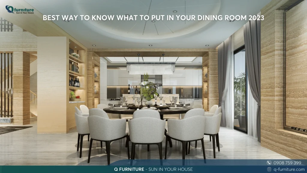 BEST WAY TO KNOW WHAT TO PUT IN YOUR DINING ROOM 2023