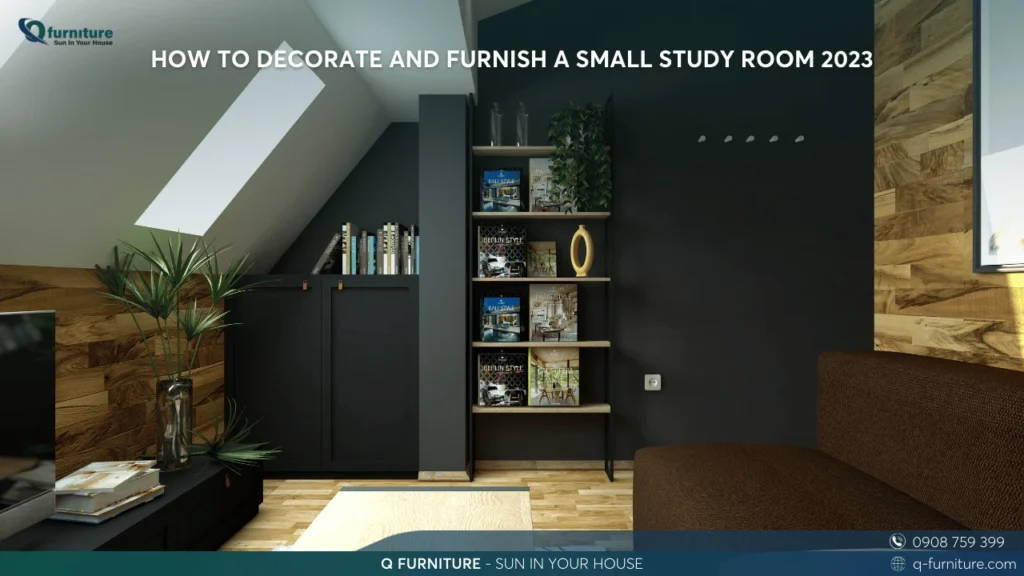 HOW TO DECORATE AND FURNISH A SMALL STUDY ROOM 2023 (1)