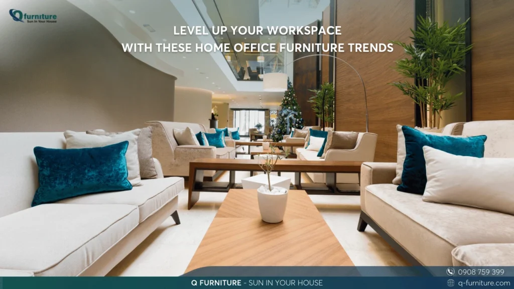 LEVEL UP YOUR WORKSPACE WITH THESE HOME OFFICE FURNITURE TRENDS