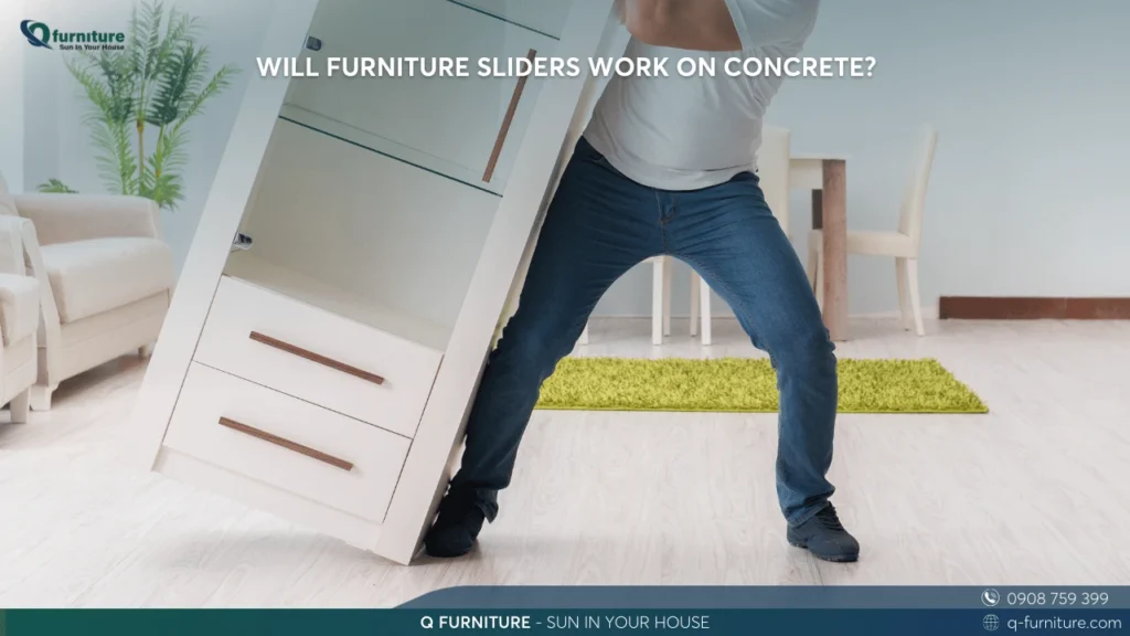 WILL FURNITURE SLIDERS WORK ON CONCRETE