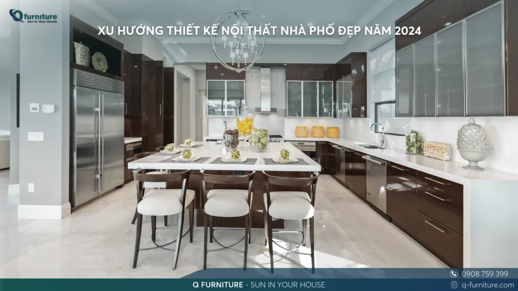 XU HƯỚNG THIẾT KẾ NỘI THẤT NHÀ PHỐ ĐẸP NĂM 2024