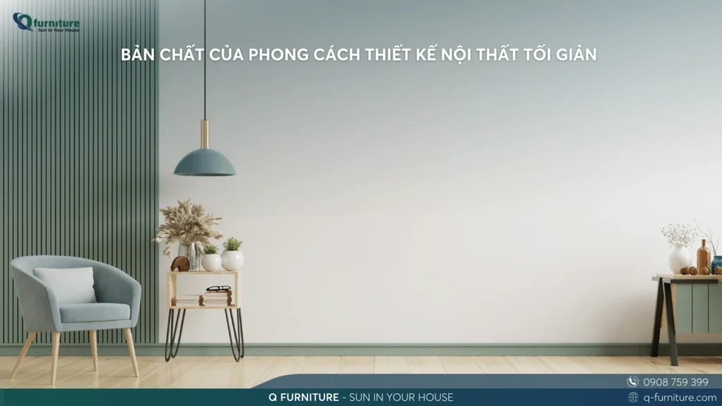 BẢN CHẤT CỦA PHONG CÁCH THIẾT KẾ NỘI THẤT TỐI GIẢN