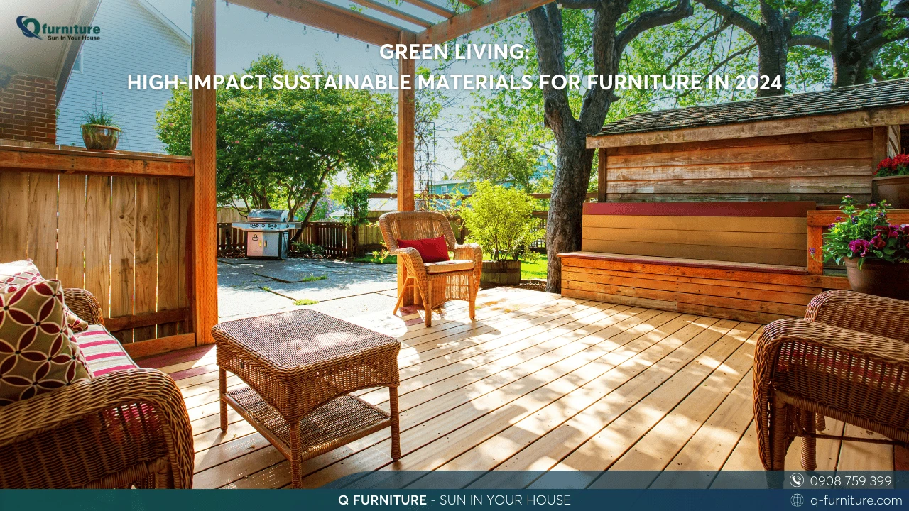 GREEN LIVING HIGH-IMPACT SUSTAINABLE MATERIALS FOR FURNITURE IN 2024