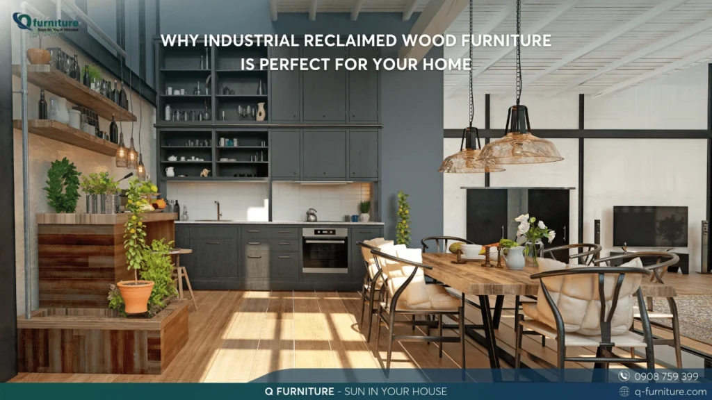 WHY INDUSTRIAL RECLAIMED WOOD FURNITURE IS PERFECT FOR YOUR HOME (1)