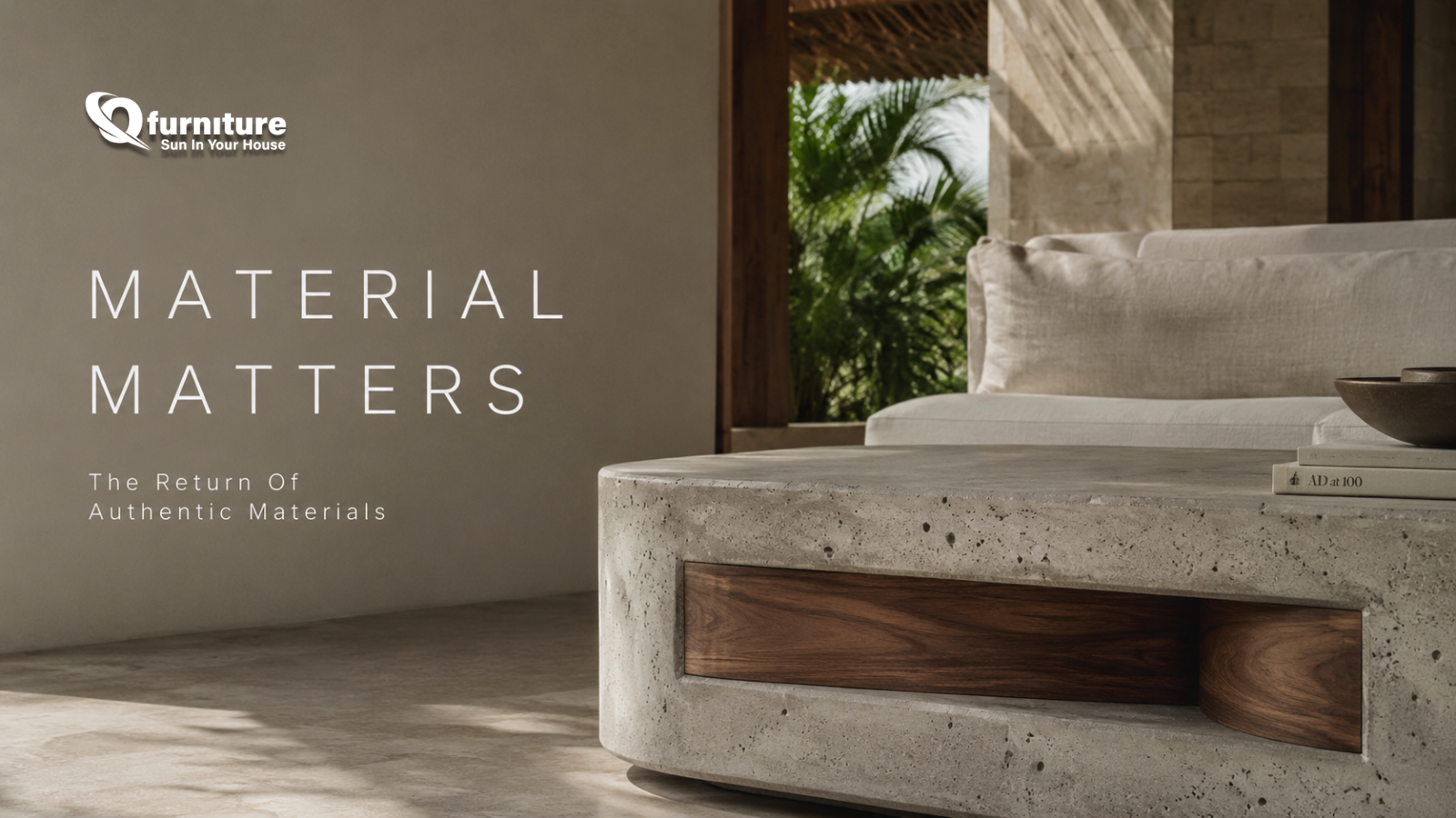 2026 Interior Design Trends & Architectural Concrete Furniture | Q-Furniture - Q-Furniture Factory Vietnam